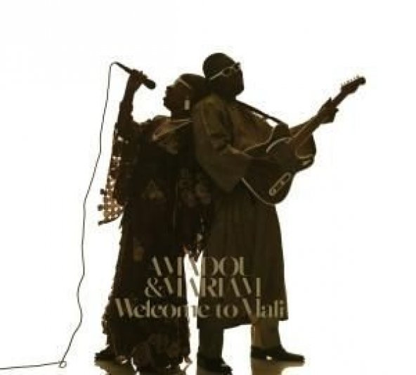 AMADOU & MARIAM - WELCOME TO MALI