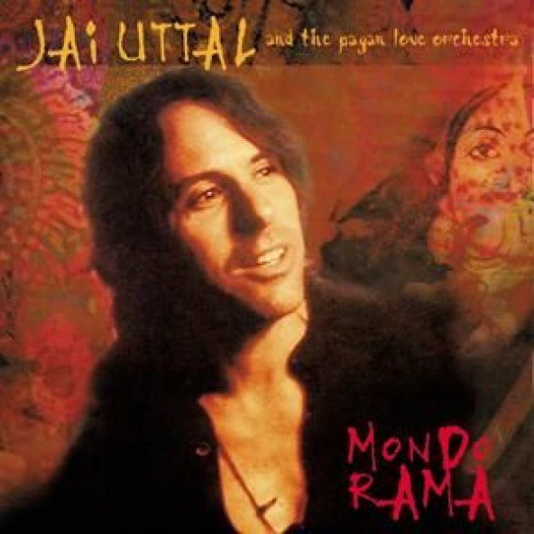 JAI UTTAL & THE PAGAN LOVE - MONDO RAMA