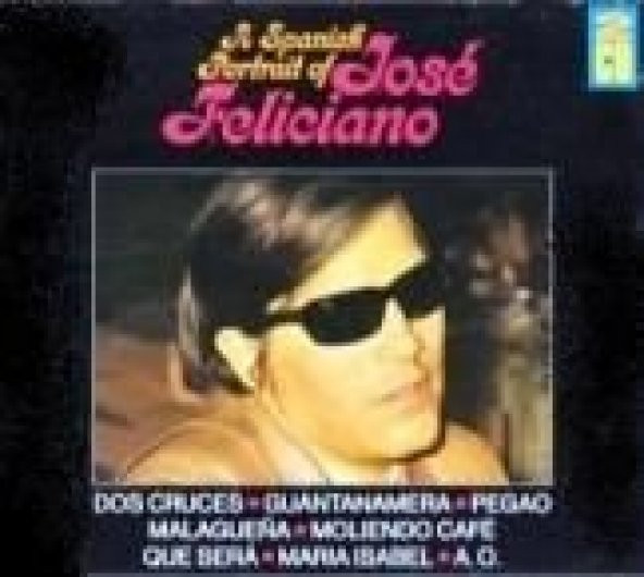 JOSE FELICIANO - A SPANISH PORTRAIT OF JOSE FELICIANO (2 CD)