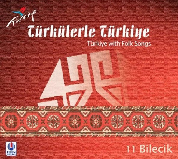 TÜRKÜLERLE TÜRKİYE (TÜRKİYE WITH FOLK SONGS) - 11 BİLECİK (CD)