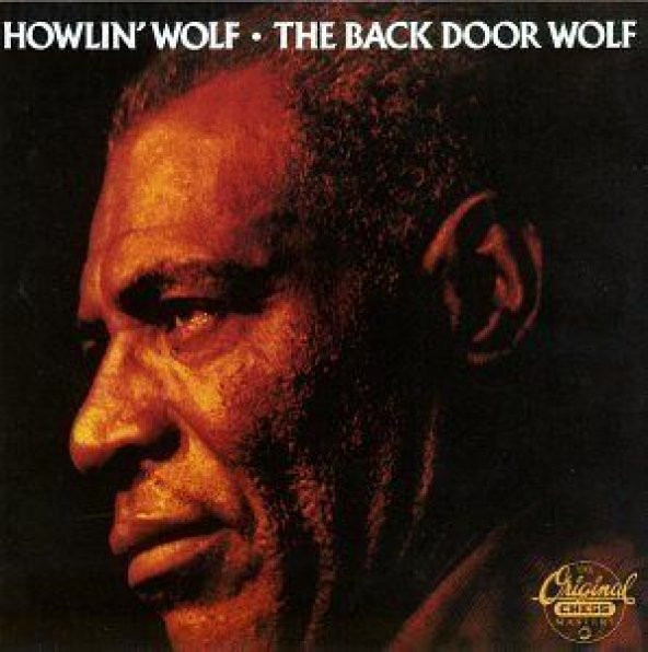 HOWLIN WOLF - THE BACK DOOR WOLF