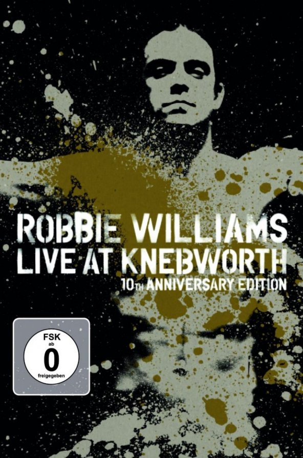 ROBBIE WILLIAMS - LIVE AT KNEBWORTH