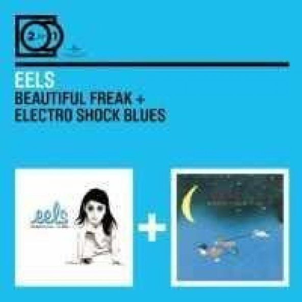 EELS - BEAUTIFUL FREAK / ELECTRO SHOCK BLUES