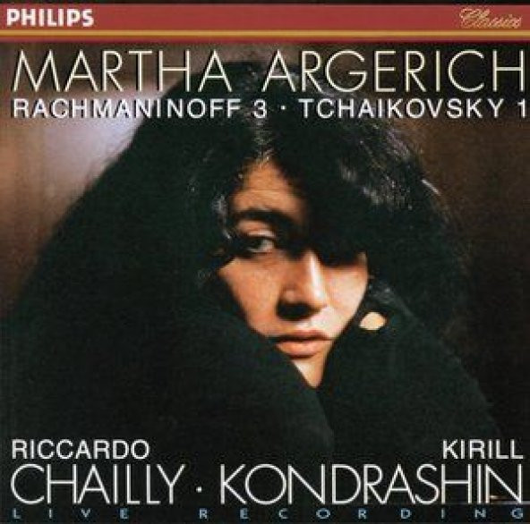 MARTHA ARGERICH - RACHMANINOV: PIANO CONCERTO NO:3 TCHAIKOVSKY: PIANO CONCERTO NO:1