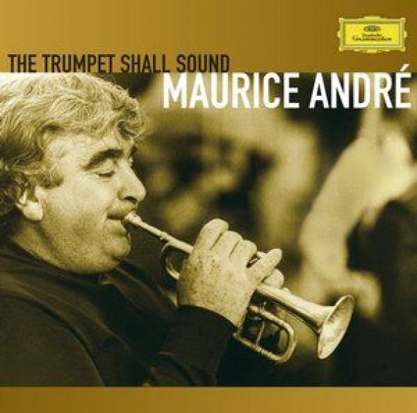 MAURICE ANDRÉ - THE TRUMPET SHALL SOUND