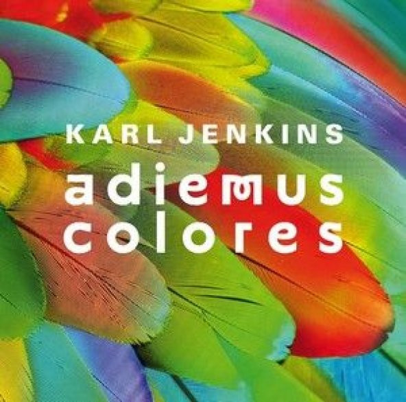 KARL JENKINS - ADIEMUS COLORES