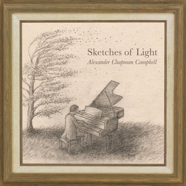 ALEXANDER CHAPMAN CAMBELL - SKETCHES OF LIGHT