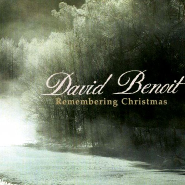 CHRISTMAS - DAVİD BENOIT REMEMBERING CHRISTMAS