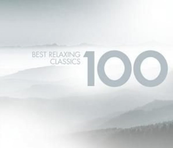 VARIOUS ARTISTS 6 CD - BEST 100 RELAXING CLASSICS