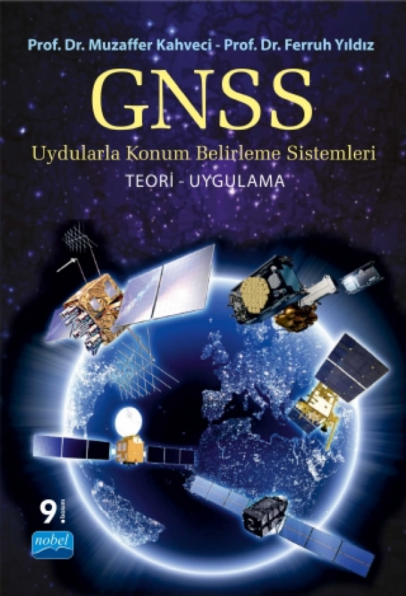 GPS/GNSS Uydularla Konum Belirleme Sistemleri Teori ve Uygulama