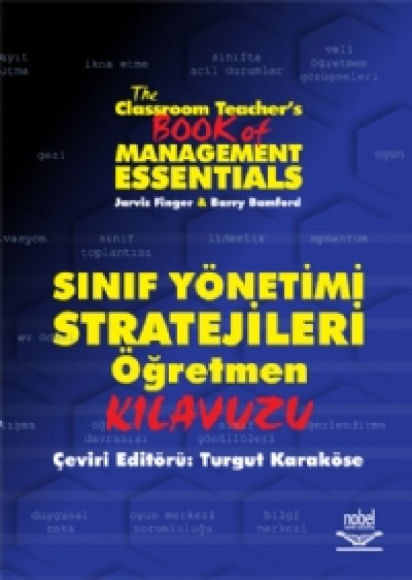 Sınıf Yönetimi Stratejileri Öğretmen Kılavuzu / The Classroom Teachers Book of Management Essentials