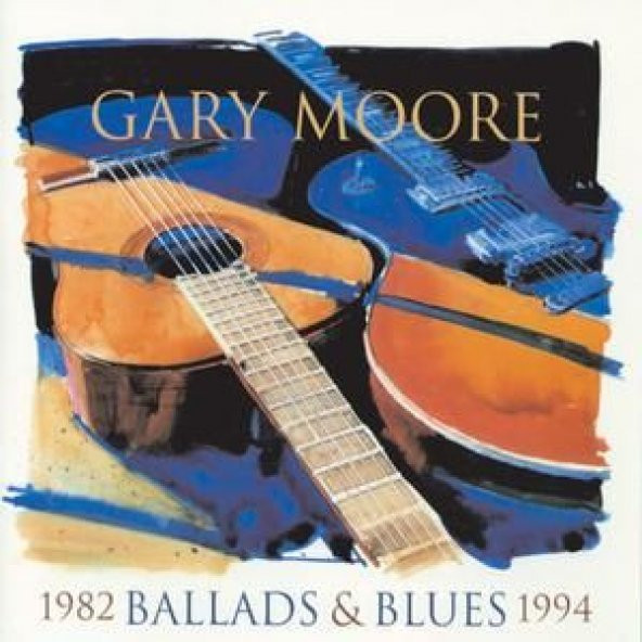 GARY MOORE - BALLADS & BLUES