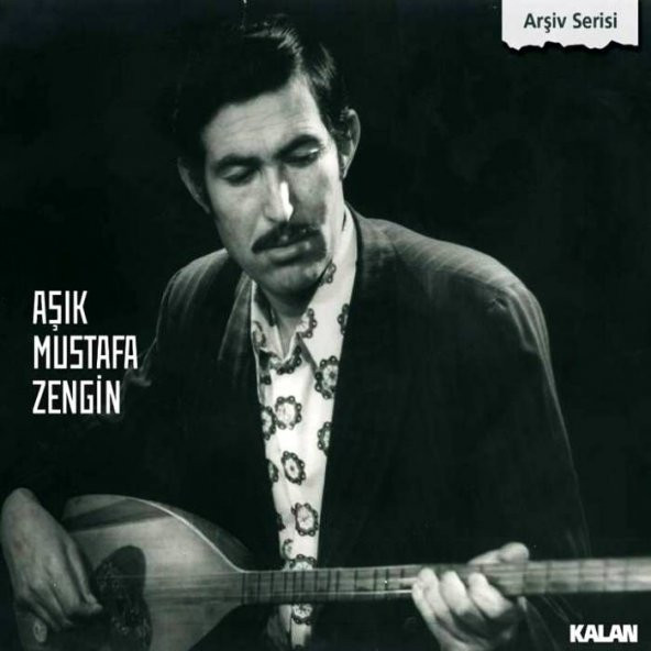 AŞIK MUSTAFA ZENGiN - ARŞiV SERiSi (CD) (2015)
