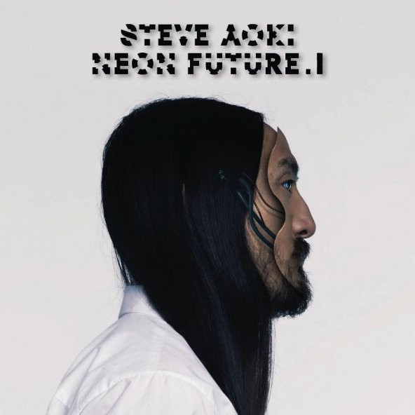 STEVE AOKI - NEON FUTURE  I