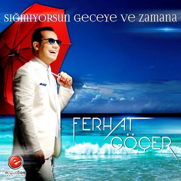 FERHAT GÖÇER - SIĞMIYORSUN GECEYE VE ZAMANA (CD) (2015)