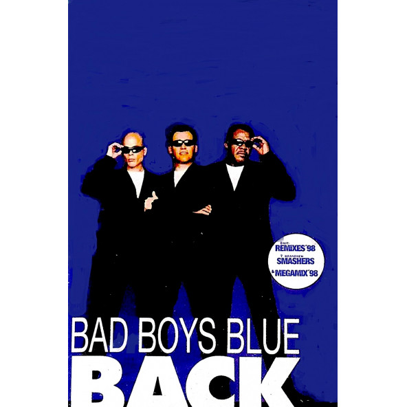 BAD BOYS BLUE - BACK (MC)