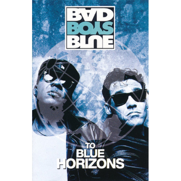 BAD BOYS BLUE - TO BLUE HORIZONS (MC)