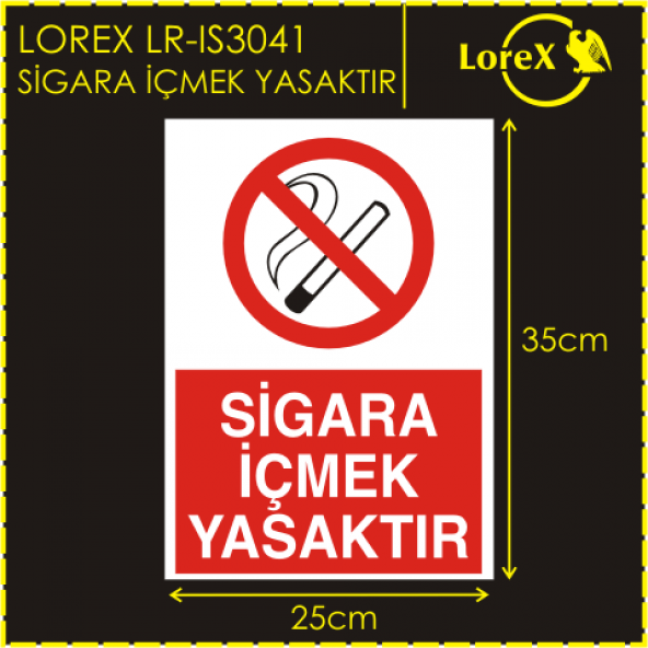 Lorex "Sigara İçmek Yasaktır" İş Güvenlik Levhası