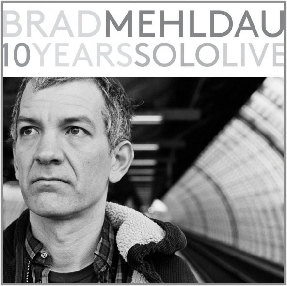 BRAD MEHLDAU -   10 YEARS SOLO LIVE