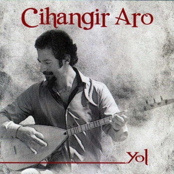 CİHANGİR ARO - YOL