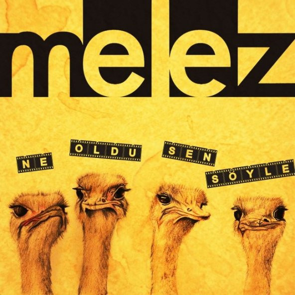 MELEZ - NE OLDU SEN SÖYLE