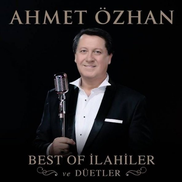 AHMET ÖZHAN - BEST OF İLAHİLER VE DÜETLER - 1