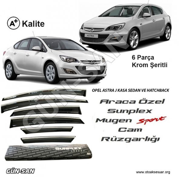 Opel Astra Cam Rüzgarlığı  J Kasa Nikelajlı Sunplex Mugen Tip 6lı