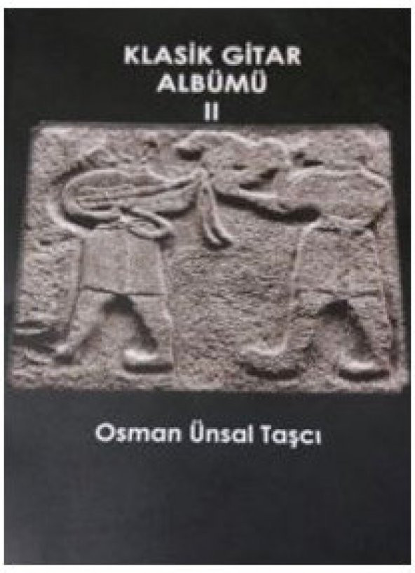 Klasik Gitar Albümü 2 Osman Ünsal Taşçı