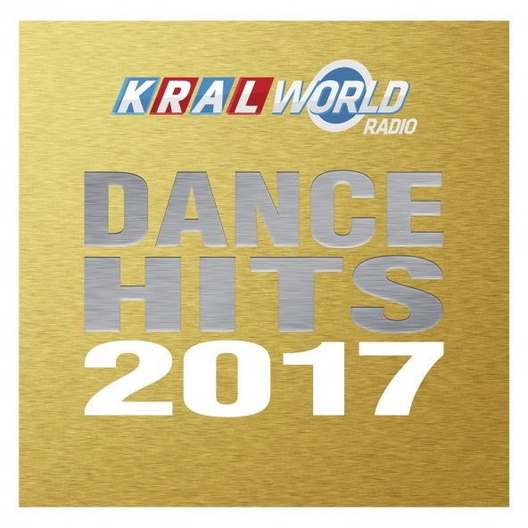 DANCE HITS 2017 - KRAL WORLD RADIO