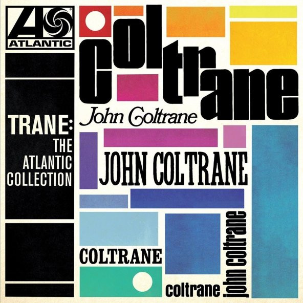 JOHN COLTRANE - TRANE: THE ATLANTIC
