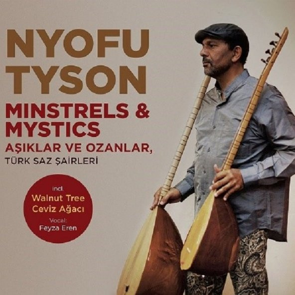 NYOFU TYSON - MINSTRELS & MYSTICS - AŞIKLAR VE OZANLAR