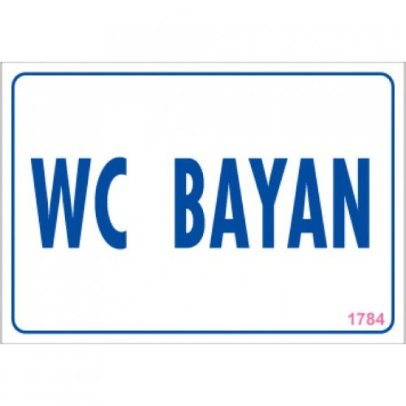 Pvc iş güvenliği levhası - wc bayan
