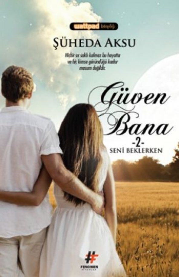 Güven Bana 2 Seni Beklerken - Şüheda Aksu - 1