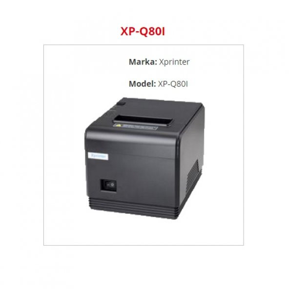 XPrinter Fiş Yazıcı XP-Q80I (Seri-USB)