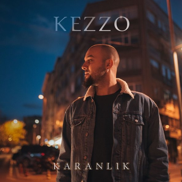 KEZZO - KARANLIK - 1