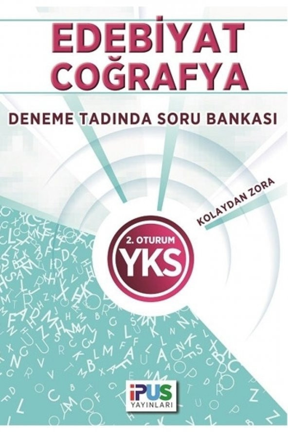 İpus Yayınları YKS 2. Oturum Edebiyat Coğrafya Kolaydan Zora