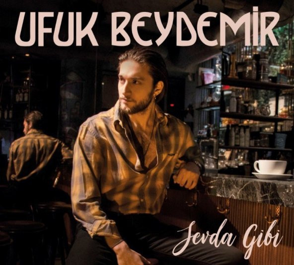 UFUK BEYDEMİR - SEVDA GİBİ