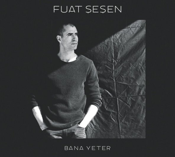 FUAT ŞEŞEN - BANA YETER
