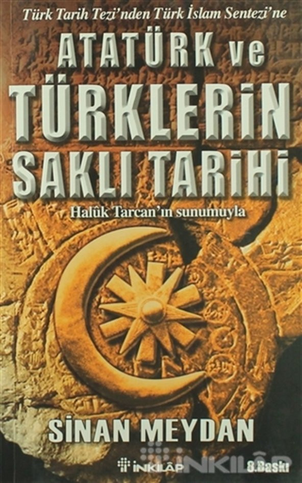 Atatürk ve Türklerin Saklı Tarihi - Sinan Meydan