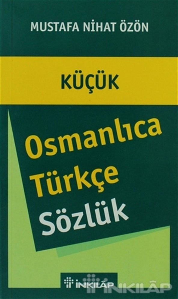 Osmanlıca - Türkçe Sözlük (Küçük) - Mustafa Nihat Özön