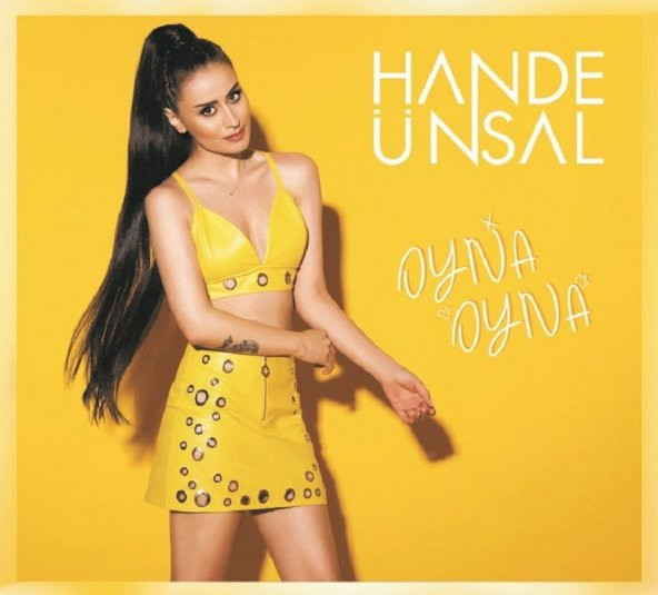 HANDE ÜNSAL - OYNA OYNA (SINGLE CE) (2018)