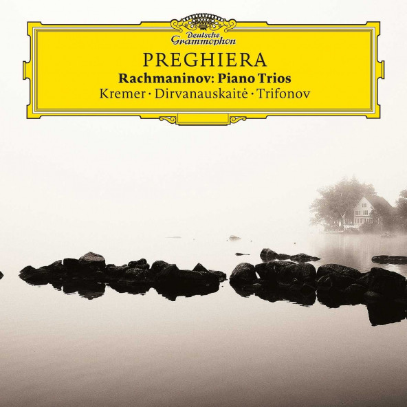 KREMER - TRIFONOV - DIRVANAUSK - PREGHIERA-RACHMANINOV PIANO TRIOS (CD)