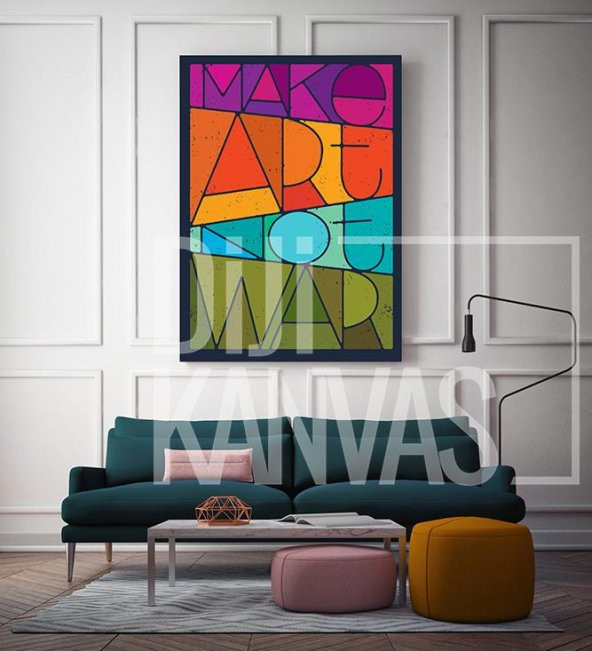 MAKE ART NOT WAR - Tipografi Kanvas Tablo