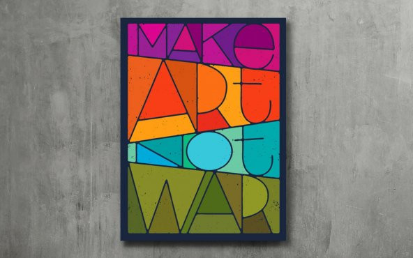 MAKE ART NOT WAR - Tipografi Kanvas Tablo - Resim 3