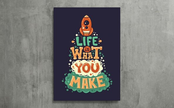 Life is What You Make - Tipografi Kanvas Tablo
