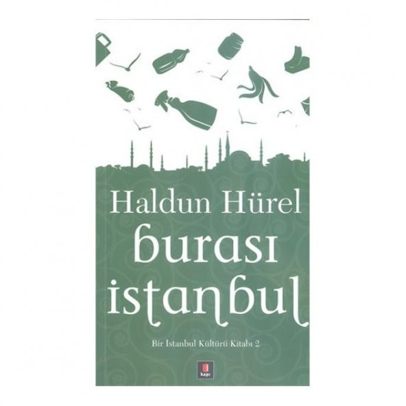 Burası İstanbul - (Bir İstanbul Kültürü Kitabı 2)-Haldun Hürel
