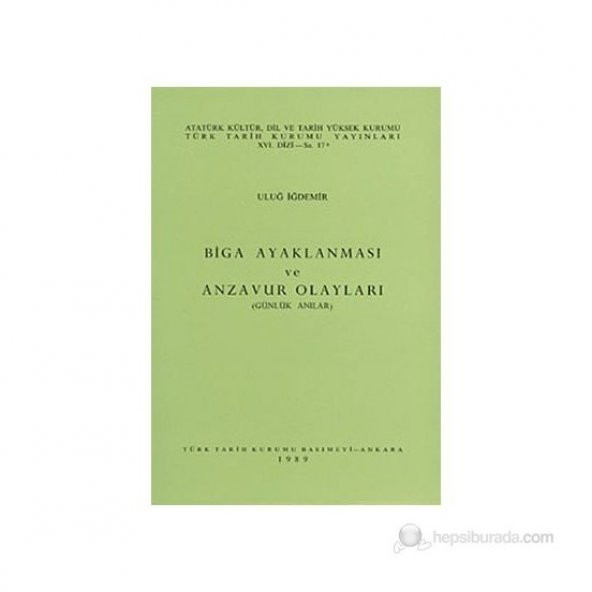 Biga Ayaklanması Ve Anzavur Olayları-Uluğ İğdemir