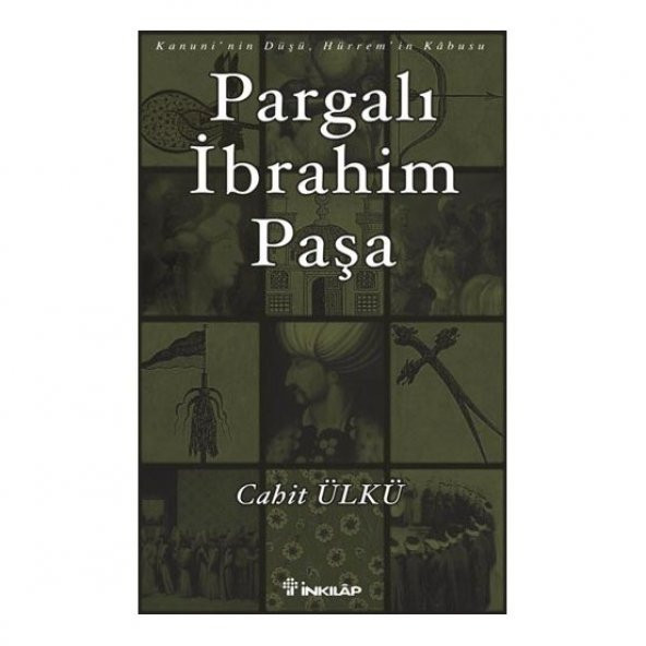 Pargalı İbrahim Paşa - Cahit Ülkü - 1