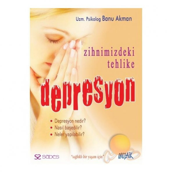 Sessiz Tehlike Depresyon-Banu Akman
