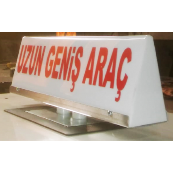 Uzun ve Geniş Araç Tabelası - Levhası - Escort Araç Tabela